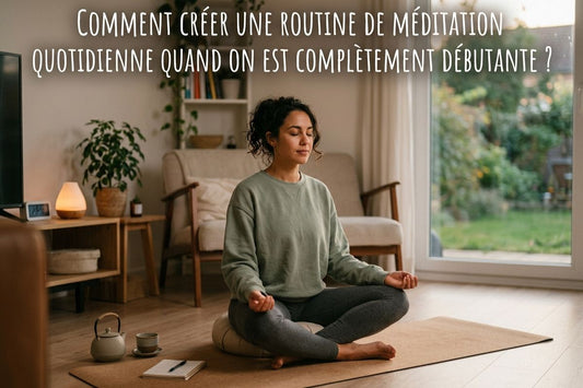 routine de méditation quotidienn débutante guide complet